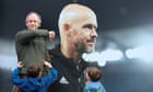 Tired of excuses: how Manchester United’s patience with Ten Hag finally snapped | Will Unwin