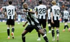 Newcastle hold off Nottingham Forest as Isak double edges seven-goal thriller