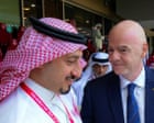 Fifa breaching own human rights rules over Saudi Arabian World Cup, lawyers say